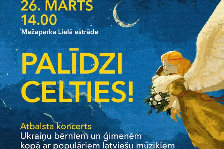 Atbalsta koncerts ukraiņu bēgļu ģimenēm ar bērniem "Palīdzi celties!"